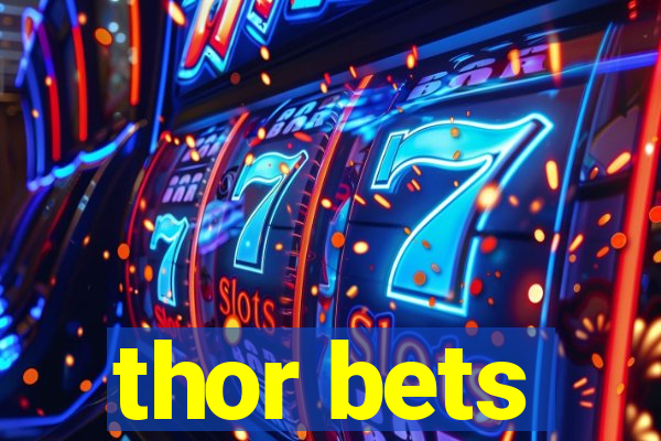 thor bets